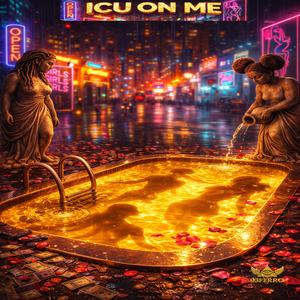 ICU On Me (feat. Z'ro)