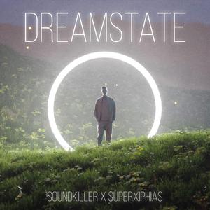 DREAMSTATE (feat. SuperXiphias)