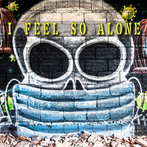 I Feel So Alone