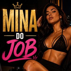 Mina do JOB (Menina do JOB) Dj Nando a maquina da sua festa