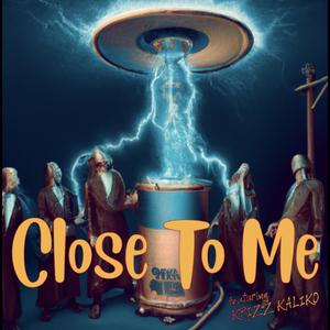Close To Me (feat. Krizz Kaliko)