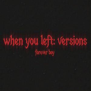 When You Left (feat. Rico Ivy) (The Doll Mix)