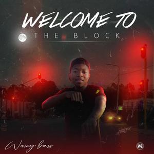 Welcome To The Block