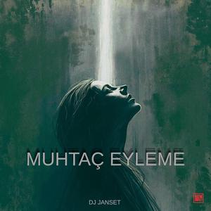 MUHTAÇ EYLEME (AZERİ VERSİYONU)