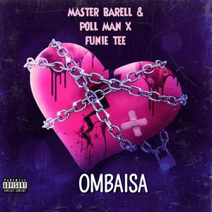 OMBAISA (feat. POLL MAN & FUNNIE TEE)