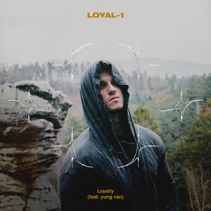 Loyalty (feat. yung van)