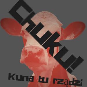 Chuku-Kuna tu rządzi
