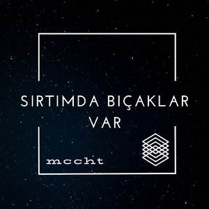 Sırtımda bıçaklar var