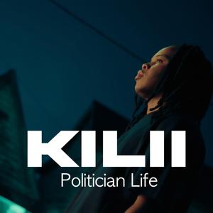 Politician (feat. Kilii)