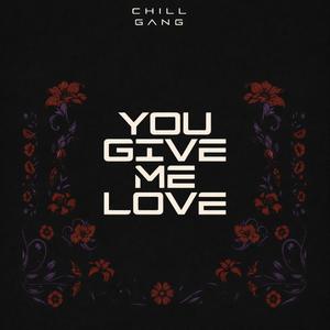 You Give Me Love