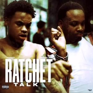 Ratchet (feat. P Yungin & Rico Taliban)