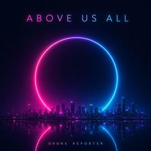 Above Us All