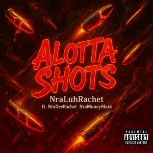 Alotta Shots