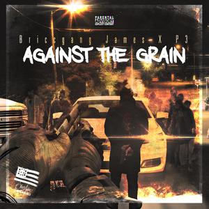 Against the Grain (feat. P3)