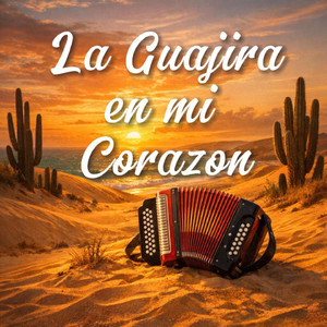 La Guajira en mi Corazón