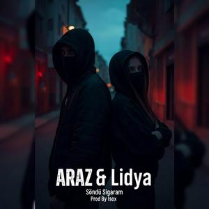 Söndü Sigaram (feat. ARAZ & Lidya)