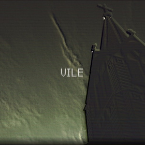 VILE