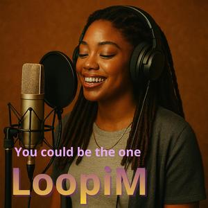 You could be the one