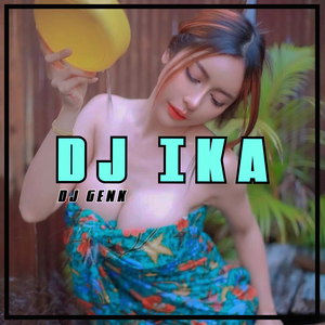 DJ Ika (Remix)