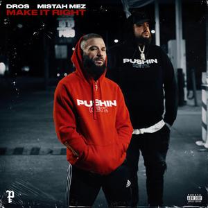 Make it right (feat. Mistah Mez)