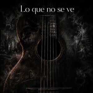 Lo que no se ve