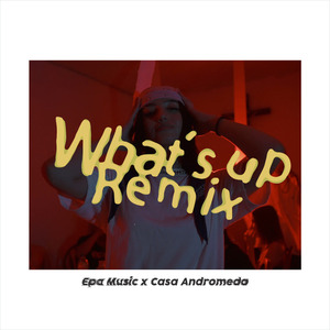 What's Up (Remix)