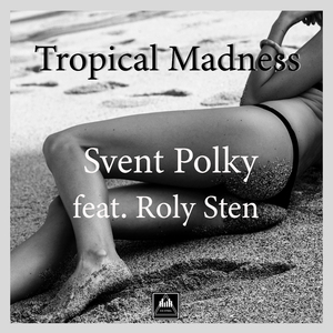 Tropical Madness (feat.Roly Sten) (Radio Edit)
