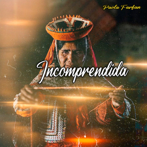 Incomprendida