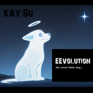 Eevolution (My Sweet Little Dog...)