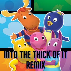 Into The Thick Of It remix