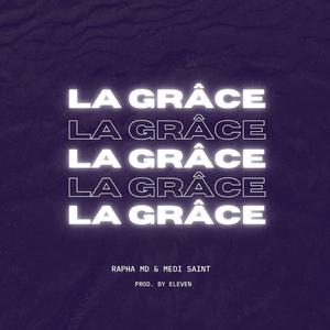 La Grâce (feat. Medi Saint)
