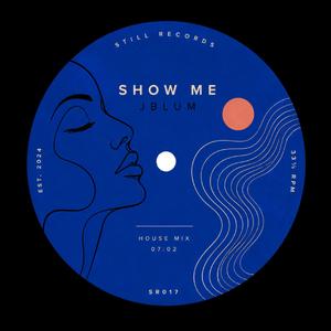 Show Me (feat. Dana Voss)