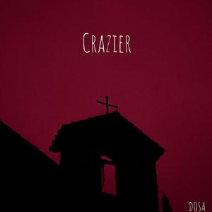 Crazier