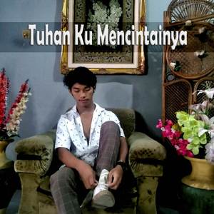 Tuhan Ku Mencintainya