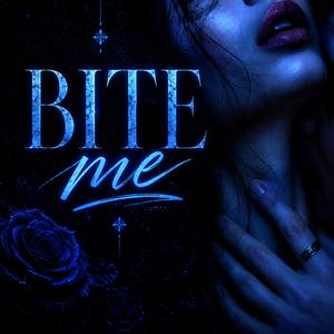 BITE ME