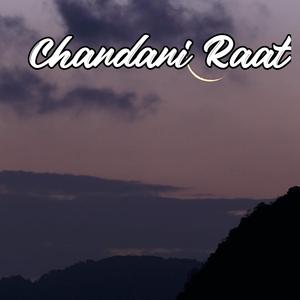 Chandani Raat