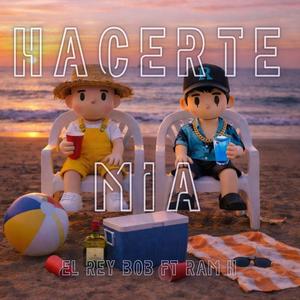 HACERTE MIA (feat. RAM H)