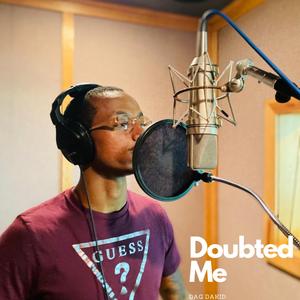 Doubted Me