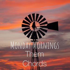 Them Chords (feat. Monday Mornings)