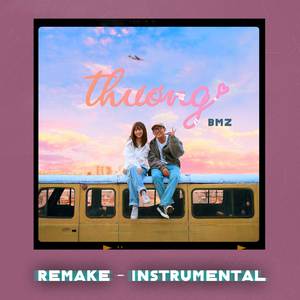 Thương (Remake) (Instrumental)