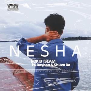 Nesha (feat. Rayhan & Shuvo da)