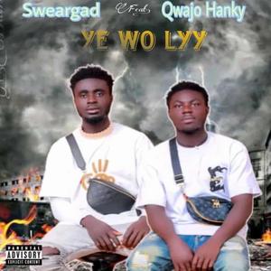Ye Wo Lyy (Do Your Thing) (feat. Qwajo Hanky)