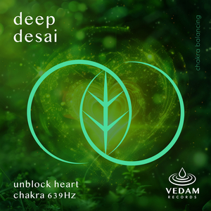 Unblock Heart Chakra 639Hz