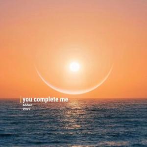 you complete me