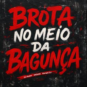 Mtg Brota no Meio da Bagunça