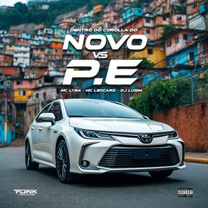 Dentro do Corolla do Novo V.S P.E