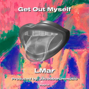 Get Out Myself