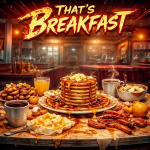 Thats Breakfast