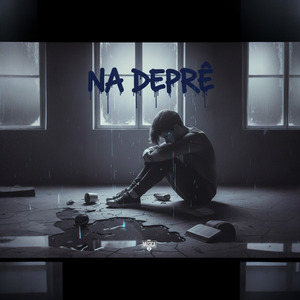 NA DEPRÊ
