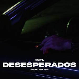 Desesperados (feat. Roy RG)